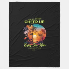COBERTOR DE VELO HOME DECOR LIFE'S JOURNEY CHEER UP FLEECE BLANKET 