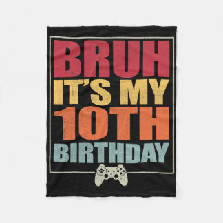 Cobertor De Velo Homem Jogador de Aniversário de 10 Anos Bruh É o m