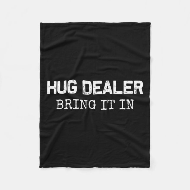 Cobertor De Velo Hug Er, Bring It In _ Funny Hugger Hugs Sarcastic  (Frente)