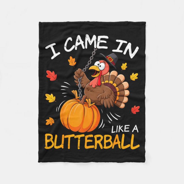 Cobertor De Velo I Came In Like A Butterball Funny Turkey Thanksgiv (Frente)