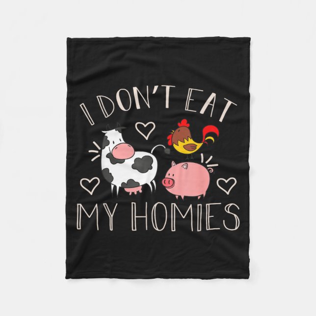 Cobertor De Velo I Don't Eat My Homies - Funny Vegan And Vegetarian (Frente)