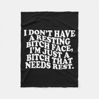 Cobertor De Velo I Don't Have A Resting Face I'm Just A That Need