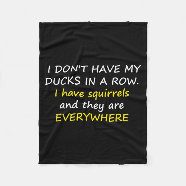 Cobertor De Velo I Don't Have My Ducks In A Row.  (Frente)