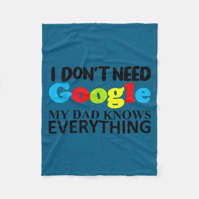 Cobertor De Velo I Don't Need Google My Dad Knows Everything Daught (Frente)
