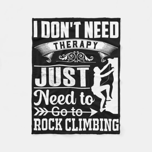 Cobertor De Velo I Dont Need Therapy Just Need To Go Rock Climbing  (Frente)