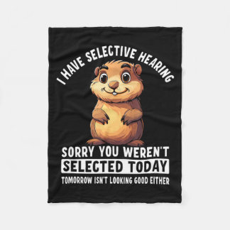 Cobertor De Velo I Have Selective Hearing Groundhog