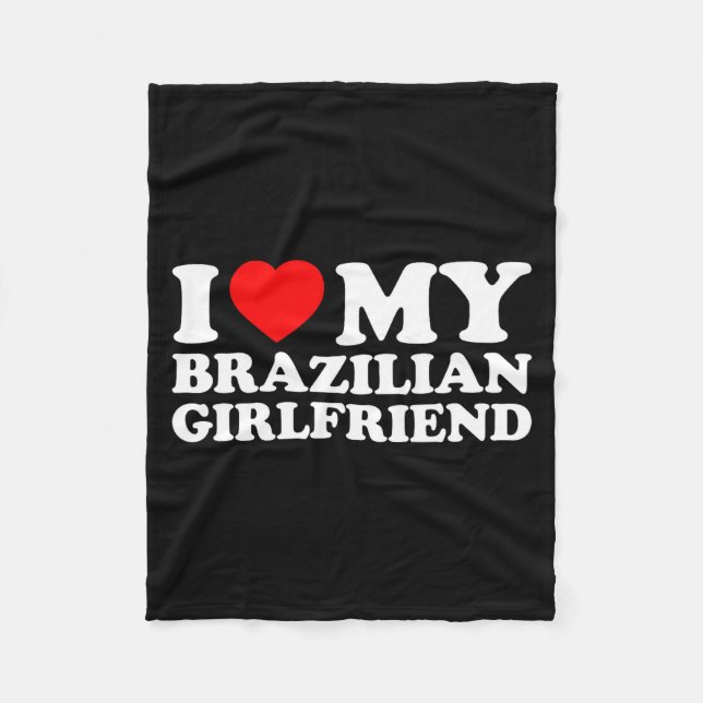 Cobertor De Velo I Love My Brazilian Girlfriend  (Frente)