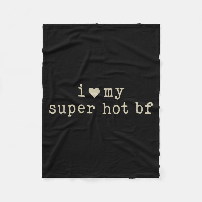 Cobertor De Velo I Love My Super Hot Boyfriend Funny Girlfriend  (Frente)