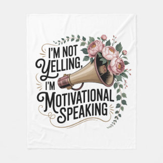 Cobertor De Velo I’m Not Yelling, I’m Motivational Speaking