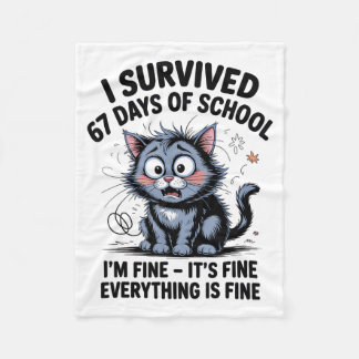 Cobertor De Velo I Survived 67 Days Of School I'm Fine It's Fine Ev