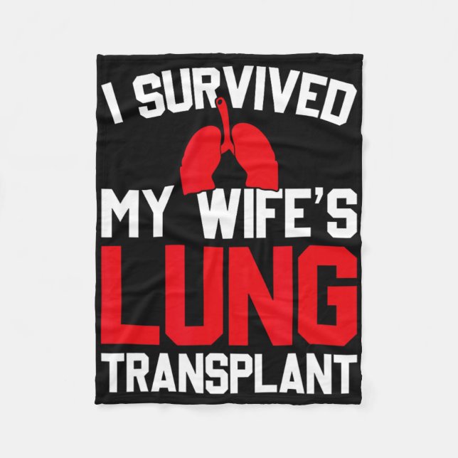 Cobertor De Velo I Survived My Wife's Lung Transplant, New Lung  (Frente)
