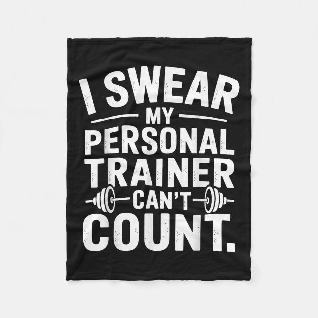 Cobertor De Velo I Swear My Trainer Can’t Count Funny Gym Sarcasm  (Frente)
