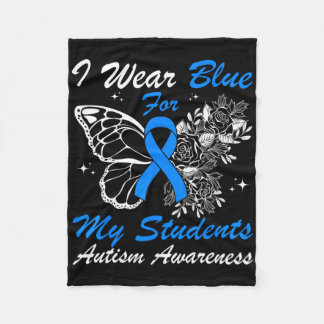 Cobertor De Velo I Wear Blue For My Students Autism Butterfly For T