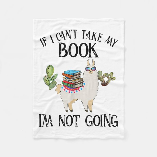 Cobertor De Velo If I Can't Take My Book I'm Not Going Llama  (Frente)