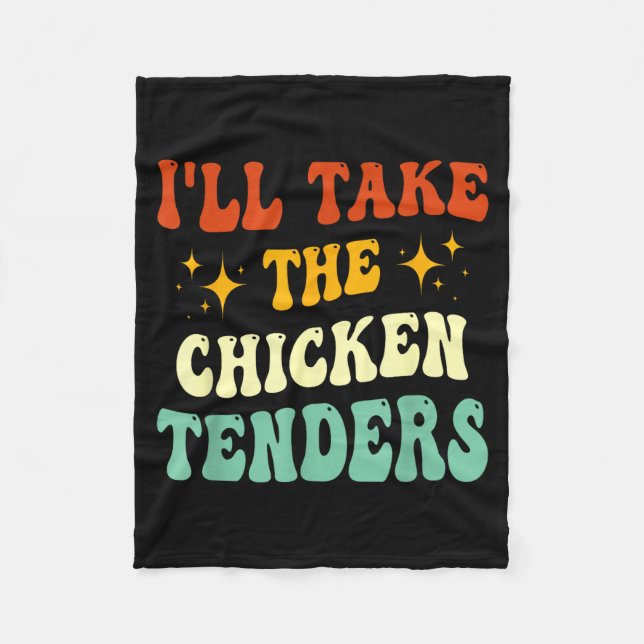 Cobertor De Velo I'll Take The Chicken Tenders Funny Quote  (Frente)