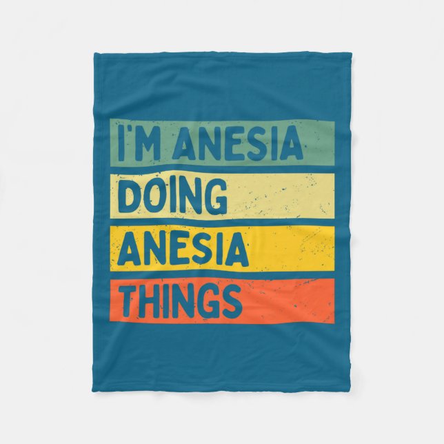 Cobertor De Velo I'm Anesia Doing Anesia Things Funny D Quote Premi (Frente)