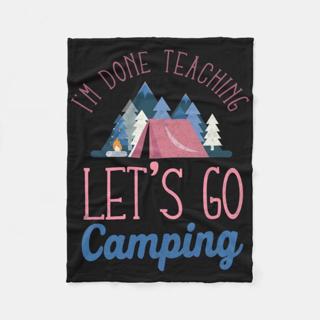 Cobertor De Velo Im Done Teaching Let's Go Camping Tent  (Frente)