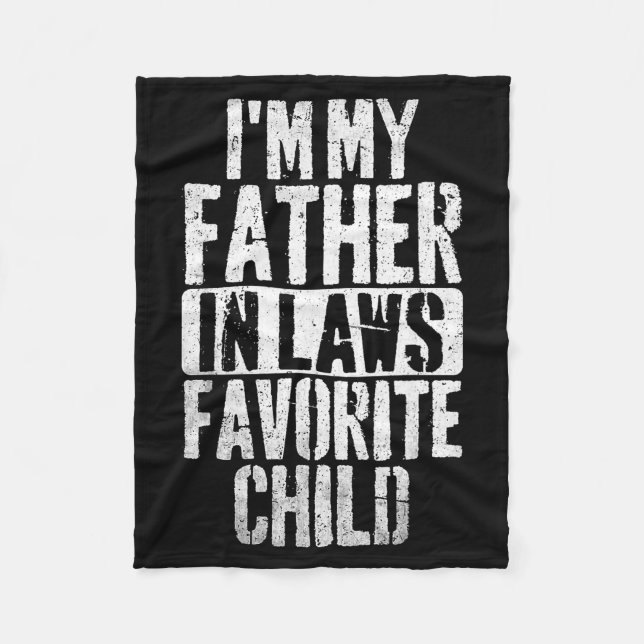 Cobertor De Velo I'm My Father In Laws Favorite Child Funny Parent  (Frente)