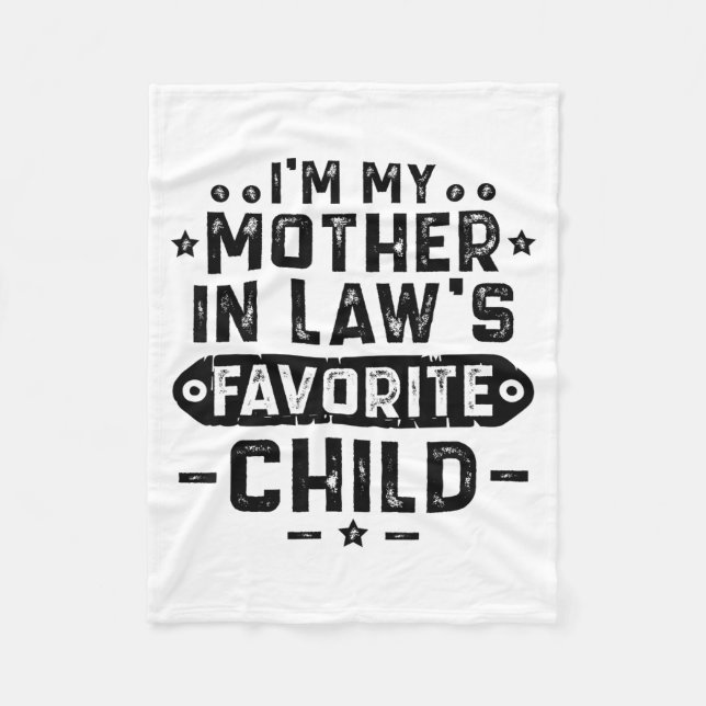Cobertor De Velo I'm My Mother In Law's Favorite Child  (Frente)
