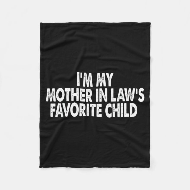 Cobertor De Velo I'm My Mother In Law's Favorite Child Funny Family (Frente)