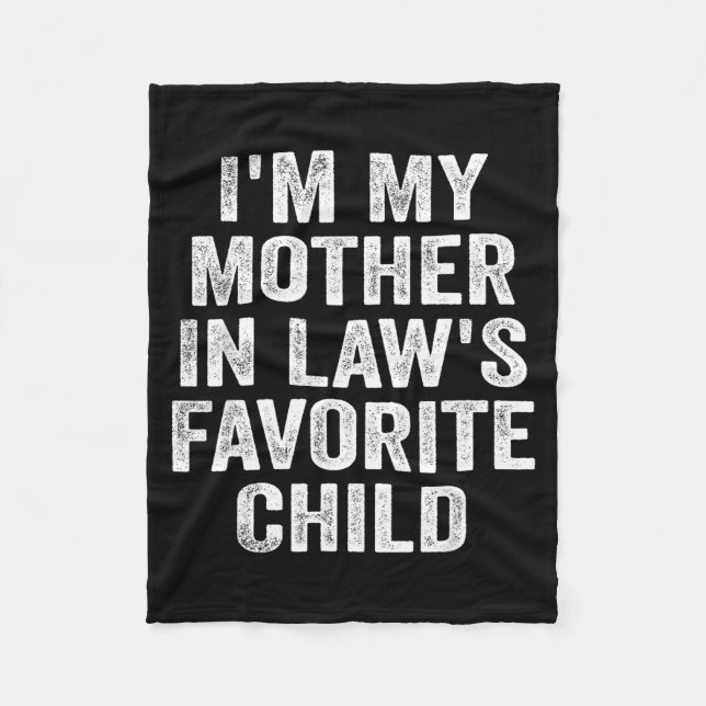Cobertor De Velo I'm My Mother In Law's Favorite Child Funny Family (Frente)
