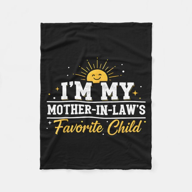 Cobertor De Velo I'm My Mother In Laws Favorite Child Funny Family  (Frente)