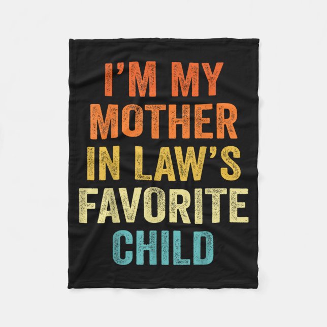 Cobertor De Velo I'm My Mother In Law's Favorite Child Funny Parent (Frente)