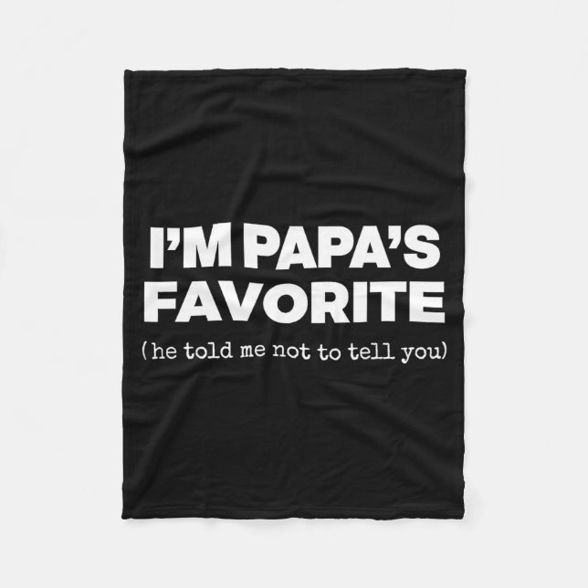Cobertor De Velo I'm Papa's Favorite Funny Papas Son Daughter  (Frente)