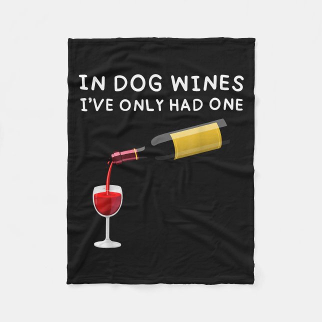 Cobertor De Velo In Dog Wines I've Only Had One Funny Wine Lover  (Frente)