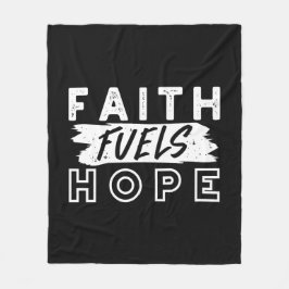 Cobertor De Velo Inspirational Faith Quote – Faith Fuels Hope