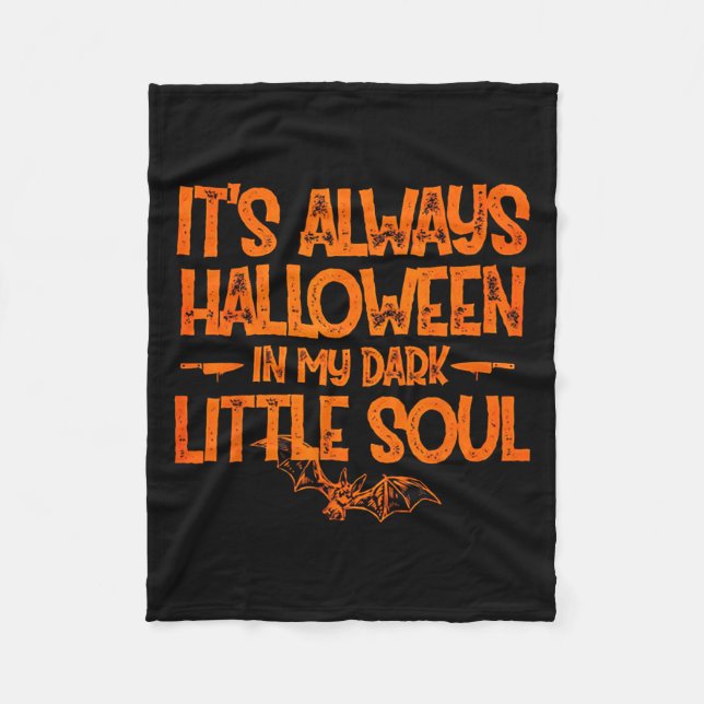Cobertor De Velo It's Always Halloween In My Dark Little Soul  (Frente)