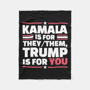 Cobertor De Velo Kamala É Para Eles... O Trump É Para Você.