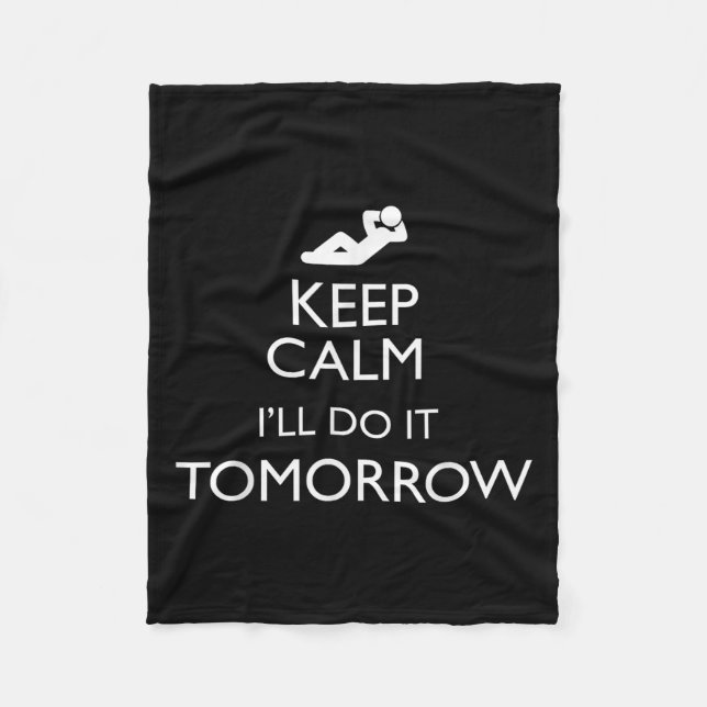 Cobertor De Velo Keep Calm I'll Do It Tomorrow Lazy  (Frente)