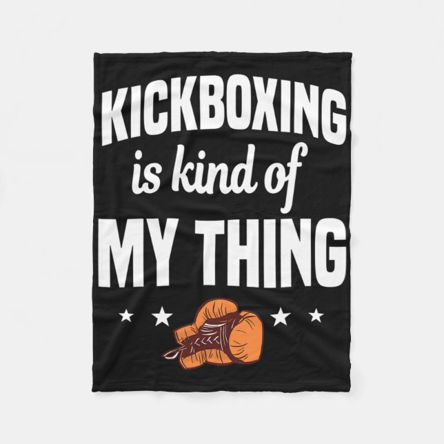 Cobertor De Velo Kickboxing É Uma Espécie Da Minha Coisa Kickboxer  (Frente)