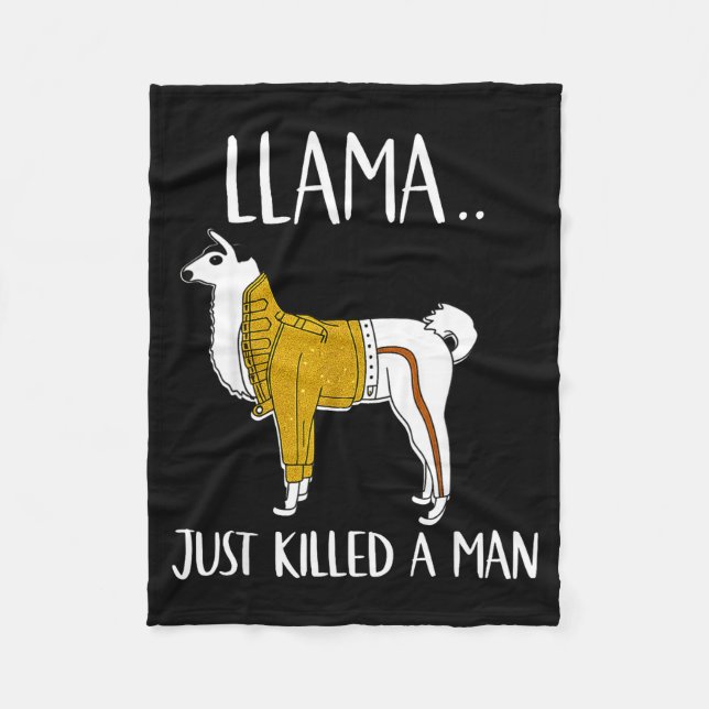 Cobertor De Velo Llama Just Killed A Man Funny Llama  (Frente)