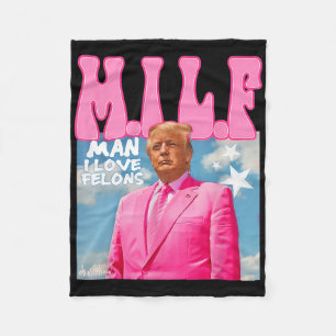Cobertor De Velo M.i.l.f Man I Love Felons Funny Trump Pink 2024 El