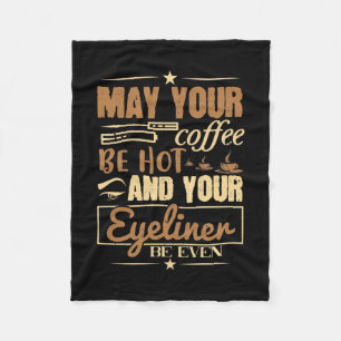 Cobertor De Velo Maquiagem - Café Quente E Até Mesmo Eyeliner