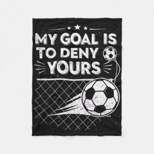 Cobertor De Velo Meu Objetivo É Negar Ideias De Goleiro De Futebol
