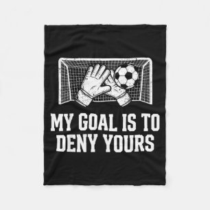 Cobertor De Velo Meu Objetivo É Negar O Seu Guarda De Futebol Engra