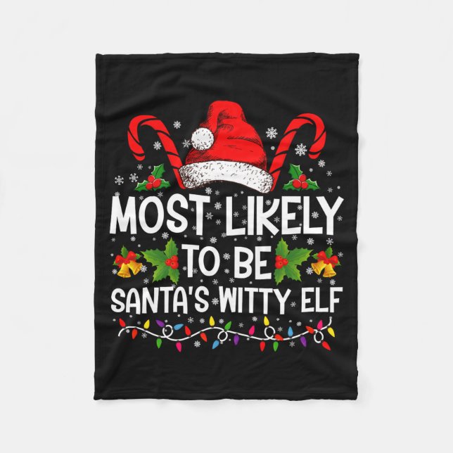 Cobertor De Velo Most Likely To Be Santas Witty Elf Christmas  (Frente)