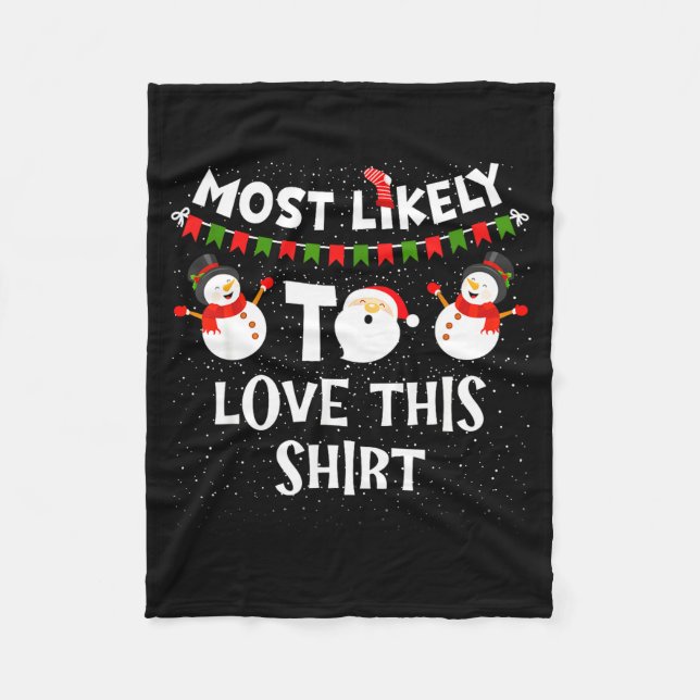 Cobertor De Velo Most Likely To Love This Shirt Funny Holiday Chris (Frente)