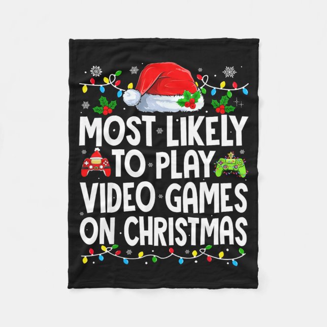 Cobertor De Velo Most Likely To Play Video Games On Christmas Match (Frente)