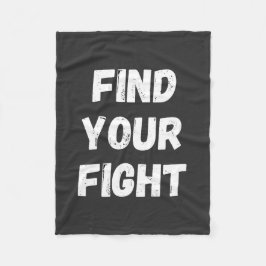 Cobertor De Velo Motivational Find Your Fight Quote Art