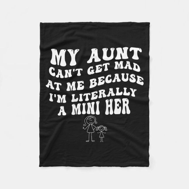 Cobertor De Velo My Aunt Can't Get Mad At Me Because I'm Literally  (Frente)