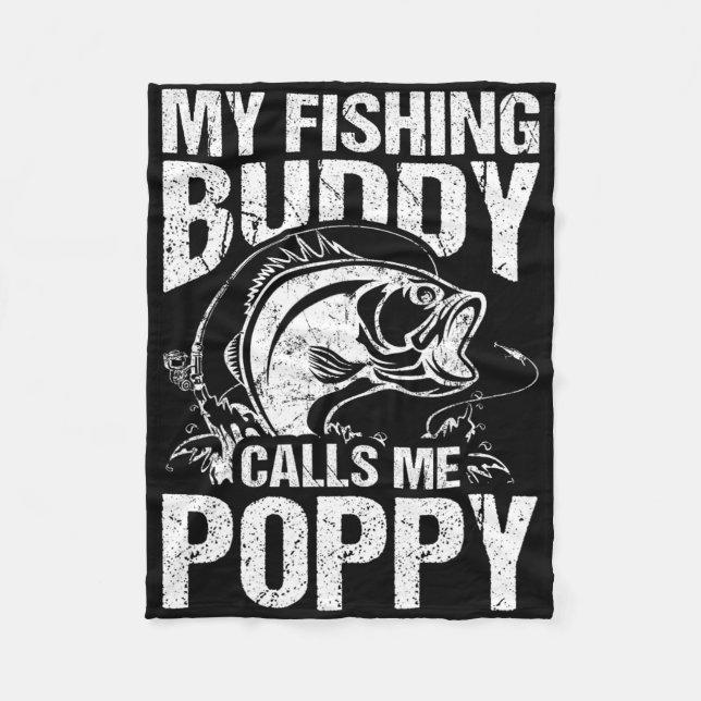 Cobertor De Velo My Fishing Buddy Calls Me Poppy Father's Day Fishe (Frente)