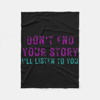 Cobertor De Velo Não acabe com sua história. Vou te ouvir suicidar.