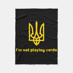 Cobertor De Velo Não Estou Jogando Cartas - Slava Ukraini - Zelensk