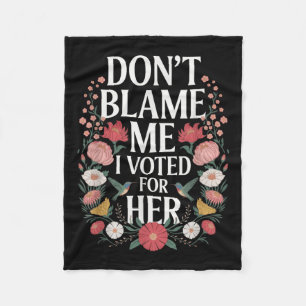 Cobertor De Velo Não Me Culpe, Votei A Favor Do Seu Anti-Trump, Vot