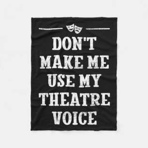 Cobertor De Velo Não Me Faça Usar Minha Voz de Teatro Direto