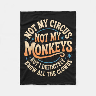 Cobertor De Velo Não Meu Circo Não Meus Macacos Camisa Homens Engra